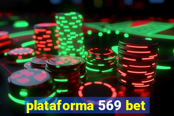 plataforma 569 bet